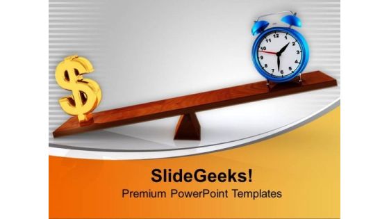 Make A Balance In Time And Money PowerPoint Templates Ppt Backgrounds For Slides 0613 Make A Balance In Time And Money PowerPoint Templates Ppt Backgrounds For Slides 0613