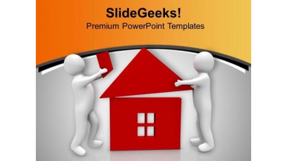 Make A Dream Home For Family PowerPoint Templates Ppt Backgrounds For Slides 0813 Make A Dream Home For Family PowerPoint Templates Ppt Backgrounds For Slides 0813