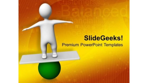 Man Balancing On Ball Business Concept PowerPoint Templates Ppt Backgrounds For Slides 0313 Man Balancing On Ball Business Concept PowerPoint Templates Ppt Backgrounds For Slides 0313