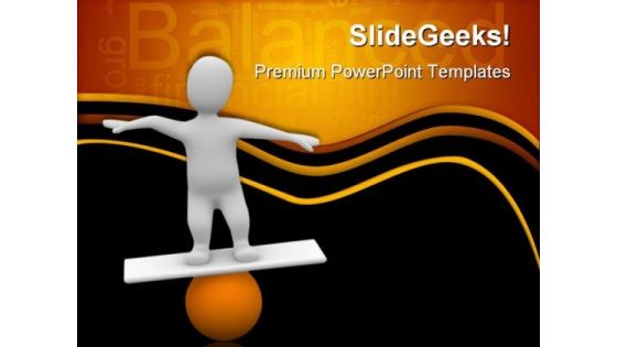Man Balancing On Orange Ball Business PowerPoint Templates And PowerPoint Backgrounds 0311