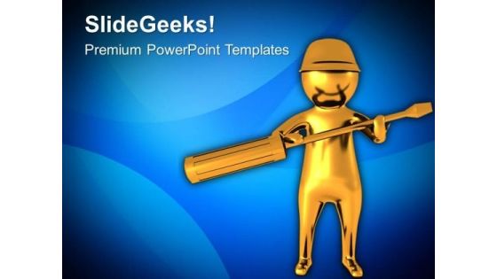 Man Holding Screw Driver PowerPoint Templates Ppt Backgrounds For Slides 0813