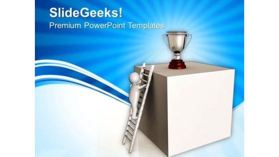 Man On Ladder Towards Trophy PowerPoint Templates Ppt Backgrounds For Slides 0713 Man On Ladder Towards Trophy PowerPoint Templates Ppt Backgrounds For Slides 0713