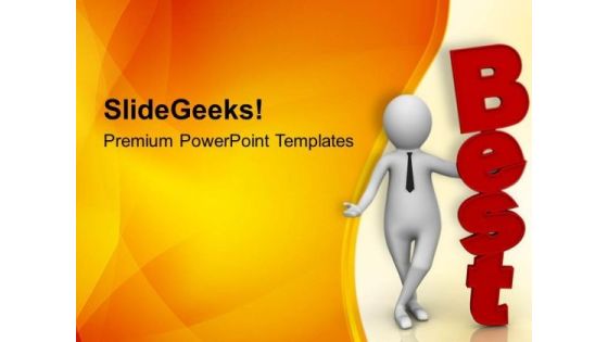 Man Standing With Best Word PowerPoint Templates Ppt Backgrounds For Slides 0813 Man Standing With Best Word PowerPoint Templates Ppt Backgrounds For Slides 0813