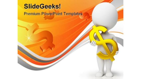 Man Wtih Dollar Business PowerPoint Templates And PowerPoint Backgrounds 0411 Man Wtih Dollar Business PowerPoint Templates And PowerPoint Backgrounds 0411