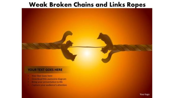 Mba Models And Frameworks Weak Broken Chains And Links Ropes Business Diagram