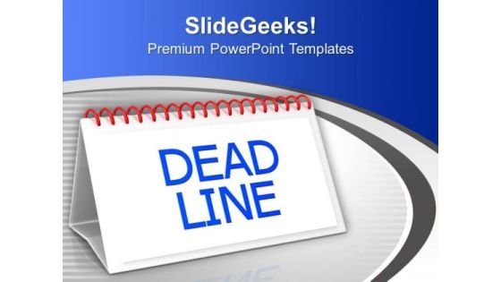 Meet The Deadlines For Business PowerPoint Templates Ppt Backgrounds For Slides 0513 Meet The Deadlines For Business PowerPoint Templates Ppt Backgrounds For Slides 0513