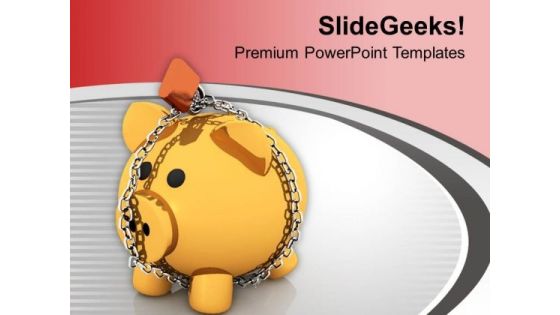 Money Bank Locked With Chains Finance PowerPoint Templates Ppt Backgrounds For Slides 0313 Money Bank Locked With Chains Finance PowerPoint Templates Ppt Backgrounds For Slides 0313