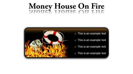 Money House On Fire Metaphor PowerPoint Presentation Slides R
