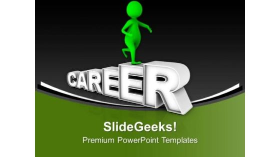 Move Towards The Career Growth PowerPoint Templates Ppt Backgrounds For Slides 0713 Move Towards The Career Growth PowerPoint Templates Ppt Backgrounds For Slides 0713
