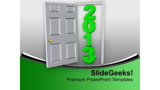 Moving Forward To 2013 New Year PowerPoint Templates Ppt Backgrounds For Slides 0713 Moving Forward To 2013 New Year PowerPoint Templates Ppt Backgrounds For Slides 0713
