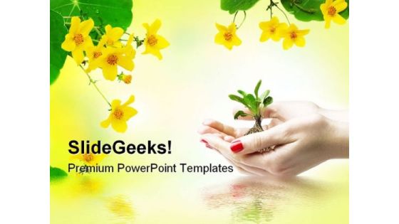 New Life In Hand Beauty PowerPoint Themes And PowerPoint Slides 0711 New Life In Hand Beauty PowerPoint Themes And PowerPoint Slides 0711