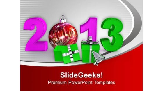 New Year Party Gifts Balls Bells 2013 PowerPoint Templates Ppt Backgrounds For Slides 0113 New Year Party Gifts Balls Bells 2013 PowerPoint Templates Ppt Backgrounds For Slides 0113