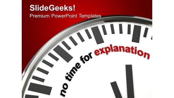 No Time For Explanation Business PowerPoint Templates And PowerPoint Themes 1112 No Time For Explanation Business PowerPoint Templates And PowerPoint Themes 1112