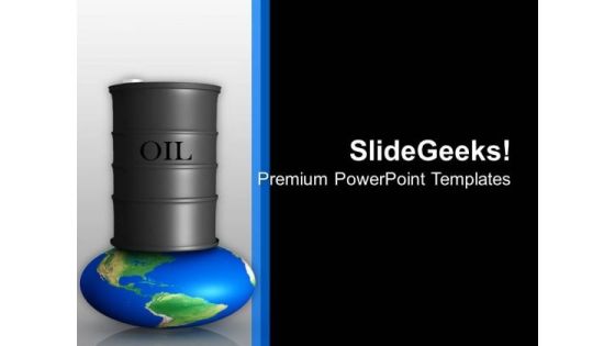 Oil Price Is Crushing The World PowerPoint Templates Ppt Backgrounds For Slides 0513 Oil Price Is Crushing The World PowerPoint Templates Ppt Backgrounds For Slides 0513