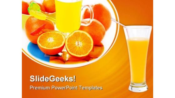 Orange Juice Food PowerPoint Templates And PowerPoint Backgrounds 0511 Orange Juice Food PowerPoint Templates And PowerPoint Backgrounds 0511