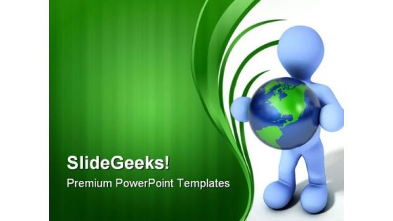 Person Holding Earth Global PowerPoint Templates And PowerPoint Backgrounds 0411 Person Holding Earth Global PowerPoint Templates And PowerPoint Backgrounds 0411