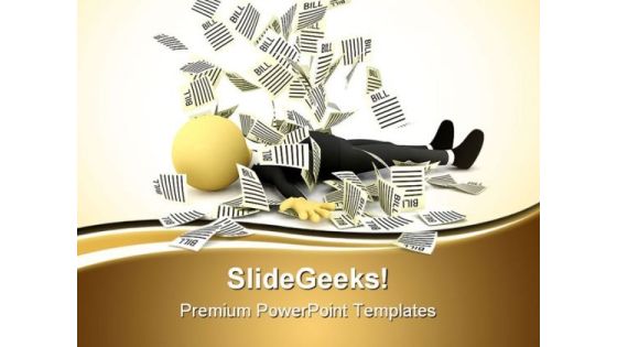 Person Under A Bill Finance PowerPoint Templates And PowerPoint Backgrounds 0511 Person Under A Bill Finance PowerPoint Templates And PowerPoint Backgrounds 0511