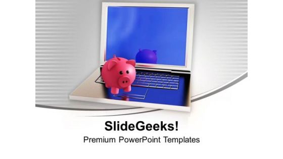 Piggy Bank On Laptop Technology PowerPoint Templates Ppt Backgrounds For Slides 0213 Piggy Bank On Laptop Technology PowerPoint Templates Ppt Backgrounds For Slides 0213