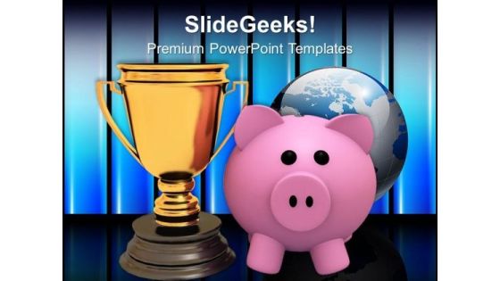 Piggy Bank With Trophy Winner With Savings PowerPoint Templates Ppt Backgrounds For Slides 0113