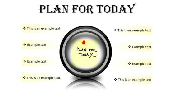 Plan For Today Business PowerPoint Presentation Slides Cc