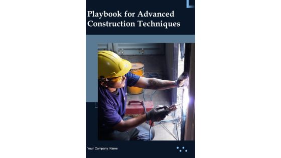 Playbook For Advanced Construction Techniques Template