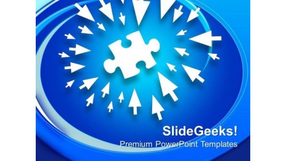 Pointing Arrows Towards Puzzle Solution PowerPoint Templates Ppt Backgrounds For Slides 0113 Pointing Arrows Towards Puzzle Solution PowerPoint Templates Ppt Backgrounds For Slides 0113