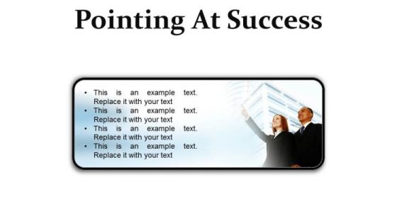 Pointing At Success Business PowerPoint Presentation Slides R Pointing At Success Business PowerPoint Presentation Slides R