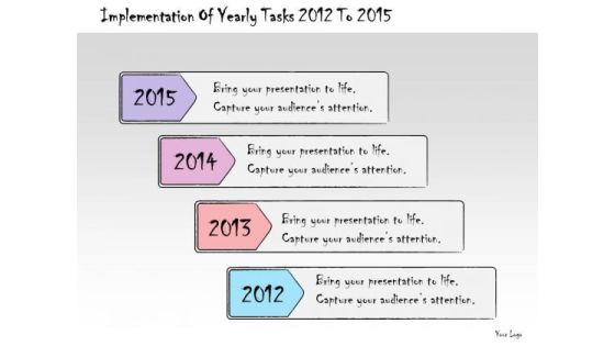 Ppt Slide Implementation Of Yearly Tasks 2012 To 2015 Strategic Planning
