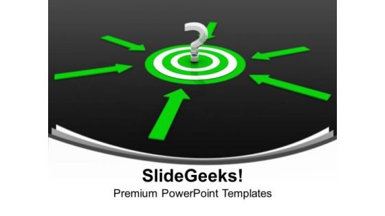 Question Mark Around Arrows Unknown Target PowerPoint Templates Ppt Backgrounds For Slides 1212 Question Mark Around Arrows Unknown Target PowerPoint Templates Ppt Backgrounds For Slides 1212