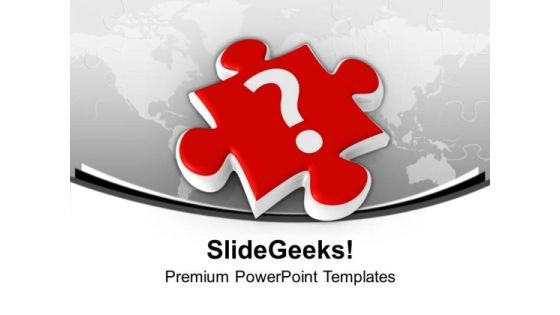 Question Mark On Jigsaw Puzzle Piece PowerPoint Templates Ppt Backgrounds For Slides 0613 Question Mark On Jigsaw Puzzle Piece PowerPoint Templates Ppt Backgrounds For Slides 0613