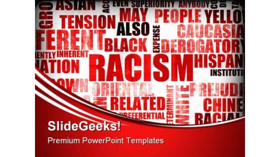 Racism Words Global PowerPoint Themes And PowerPoint Slides 0411 Racism Words Global PowerPoint Themes And PowerPoint Slides 0411