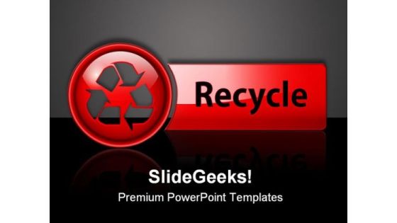 Recycle Icon Button Symbol PowerPoint Themes And PowerPoint Slides 0711