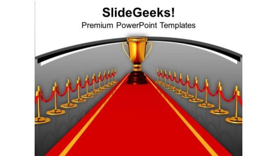 Red Carpet Path To Trophy Winner PowerPoint Templates Ppt Backgrounds For Slides 0313 Red Carpet Path To Trophy Winner PowerPoint Templates Ppt Backgrounds For Slides 0313
