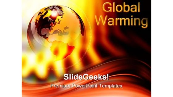 Red Hot World Globe PowerPoint Templates And PowerPoint Backgrounds 0711 Red Hot World Globe PowerPoint Templates And PowerPoint Backgrounds 0711