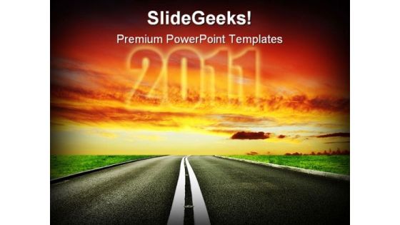 Road To Ahead2011 Future PowerPoint Themes And PowerPoint Slides 0211 Road To Ahead2011 Future PowerPoint Themes And PowerPoint Slides 0211