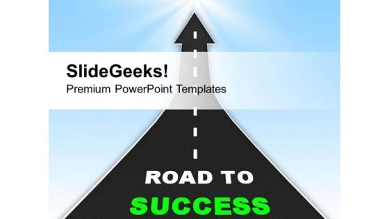 Road To Success Business Opportunity PowerPoint Templates Ppt Backgrounds For Slides 0313