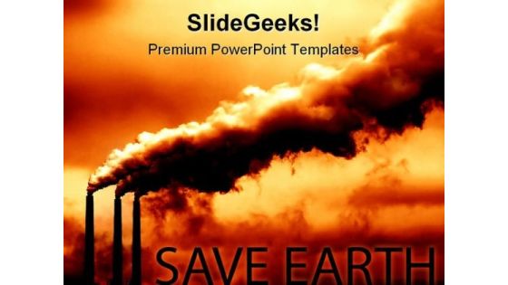 Save Earth Environment PowerPoint Backgrounds And Templates 1210 Save Earth Environment PowerPoint Backgrounds And Templates 1210
