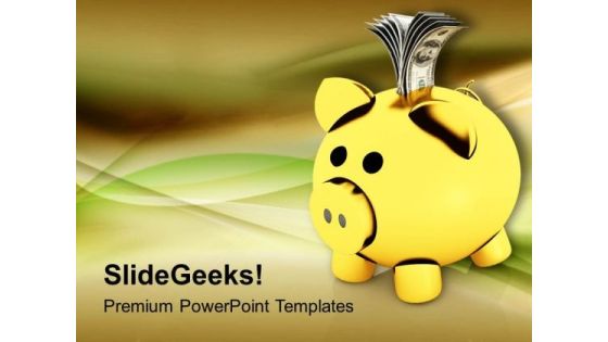 Saving Money For Future Business PowerPoint Templates Ppt Backgrounds For Slides 0213