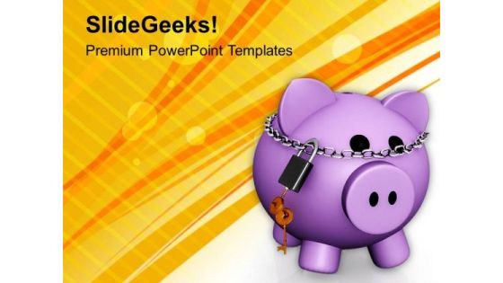 Secure Your Small Savings PowerPoint Templates Ppt Backgrounds For Slides 0413 Secure Your Small Savings PowerPoint Templates Ppt Backgrounds For Slides 0413