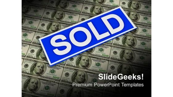 Sold Sign On Dollar Notes Sales PowerPoint Templates Ppt Backgrounds For Slides 0113 Sold Sign On Dollar Notes Sales PowerPoint Templates Ppt Backgrounds For Slides 0113