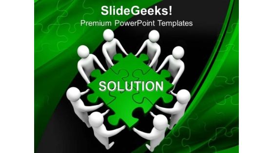 Solution To Problem As Team Effort PowerPoint Templates Ppt Backgrounds For Slides 0313