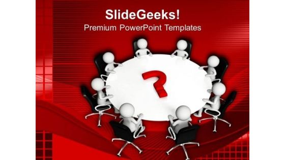 Solve The Questions In Team Meeting PowerPoint Templates Ppt Backgrounds For Slides 0513
