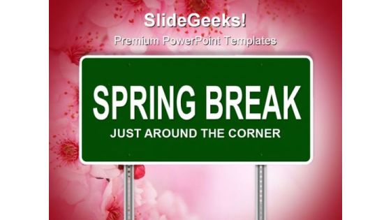 Spring Break Signpost Metaphor PowerPoint Templates And PowerPoint Backgrounds 0911 Spring Break Signpost Metaphor PowerPoint Templates And PowerPoint Backgrounds 0911