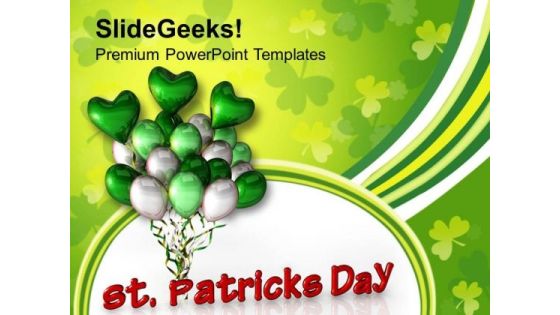 St Patricks Day And Balloons Celebration PowerPoint Templates Ppt Backgrounds For Slides 0313 St Patricks Day And Balloons Celebration PowerPoint Templates Ppt Backgrounds For Slides 0313