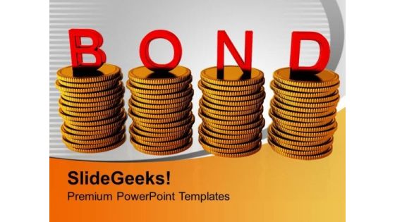 Stacks Of Coins Bond Business PowerPoint Templates Ppt Backgrounds For Slides 0313 Stacks Of Coins Bond Business PowerPoint Templates Ppt Backgrounds For Slides 0313