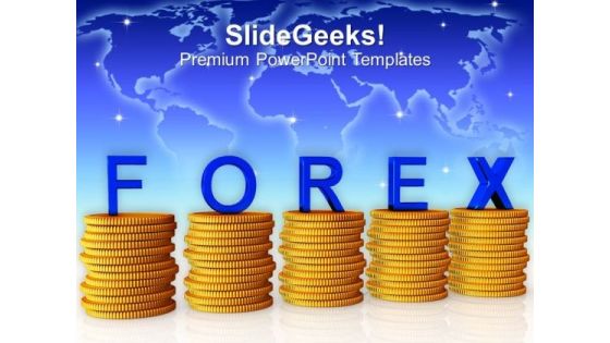 Stacks Of Coins With The Word Forex PowerPoint Templates Ppt Backgrounds For Slides 0113