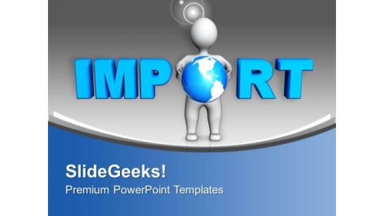 Starting Import Business Information PowerPoint Templates Ppt Backgrounds For Slides 0313 Starting Import Business Information PowerPoint Templates Ppt Backgrounds For Slides 0313