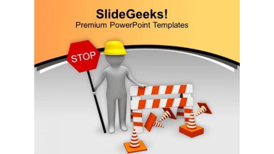 Stop For Work In Progress Sign PowerPoint Templates Ppt Backgrounds For Slides 0513