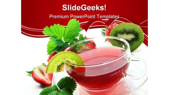 Strawberry Kiwi Tea For Health Food PowerPoint Themes And PowerPoint Slides 0411