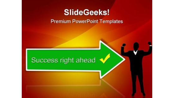 Success Ahead Business PowerPoint Themes And PowerPoint Slides 0811 Success Ahead Business PowerPoint Themes And PowerPoint Slides 0811